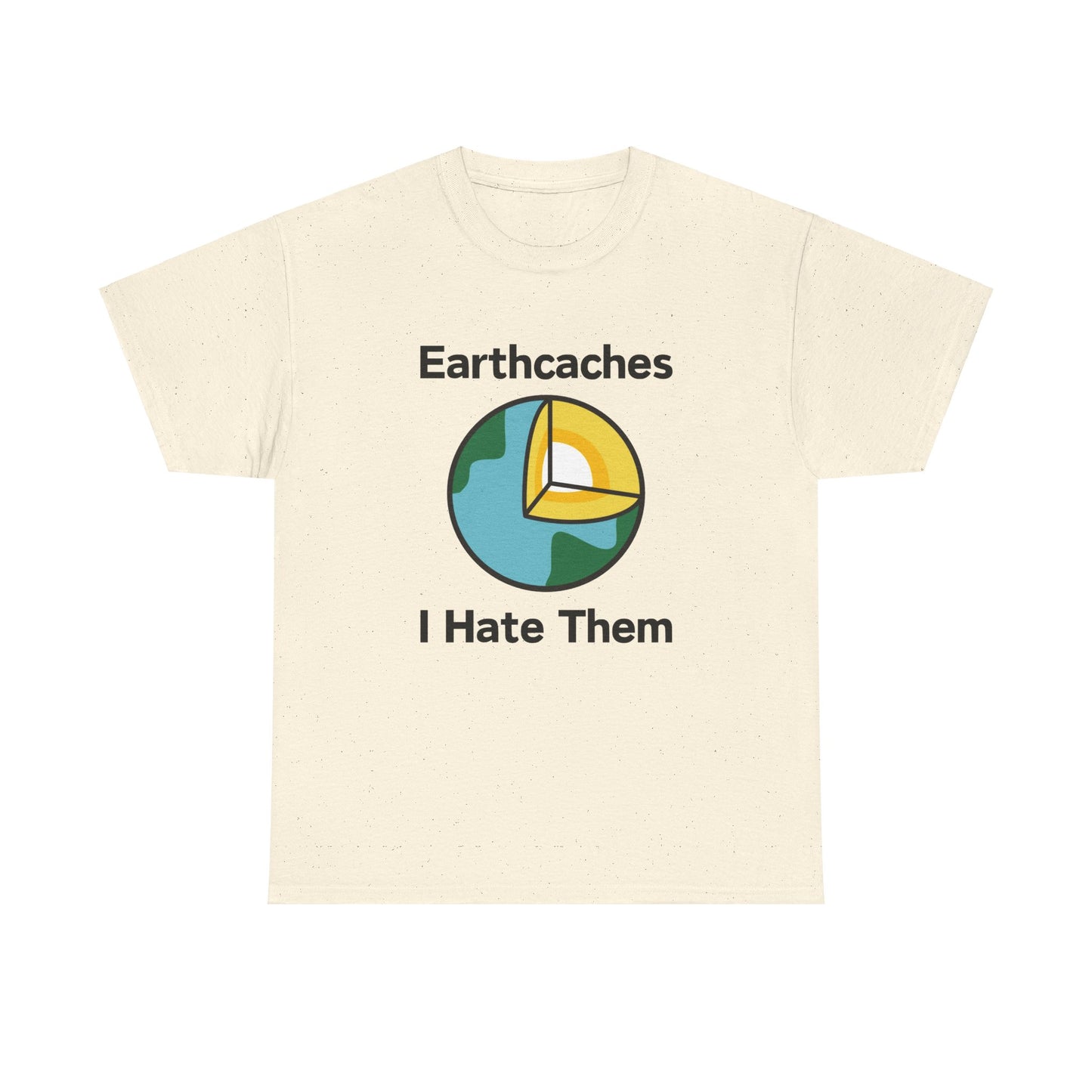 Earthcaches - I Hate Them Tee