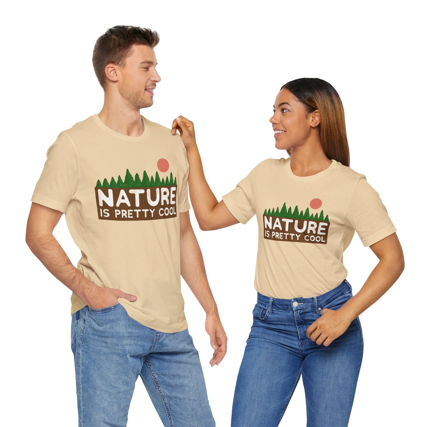 Nature Is Pretty Cool Short Sleeve Tee - 6 colors