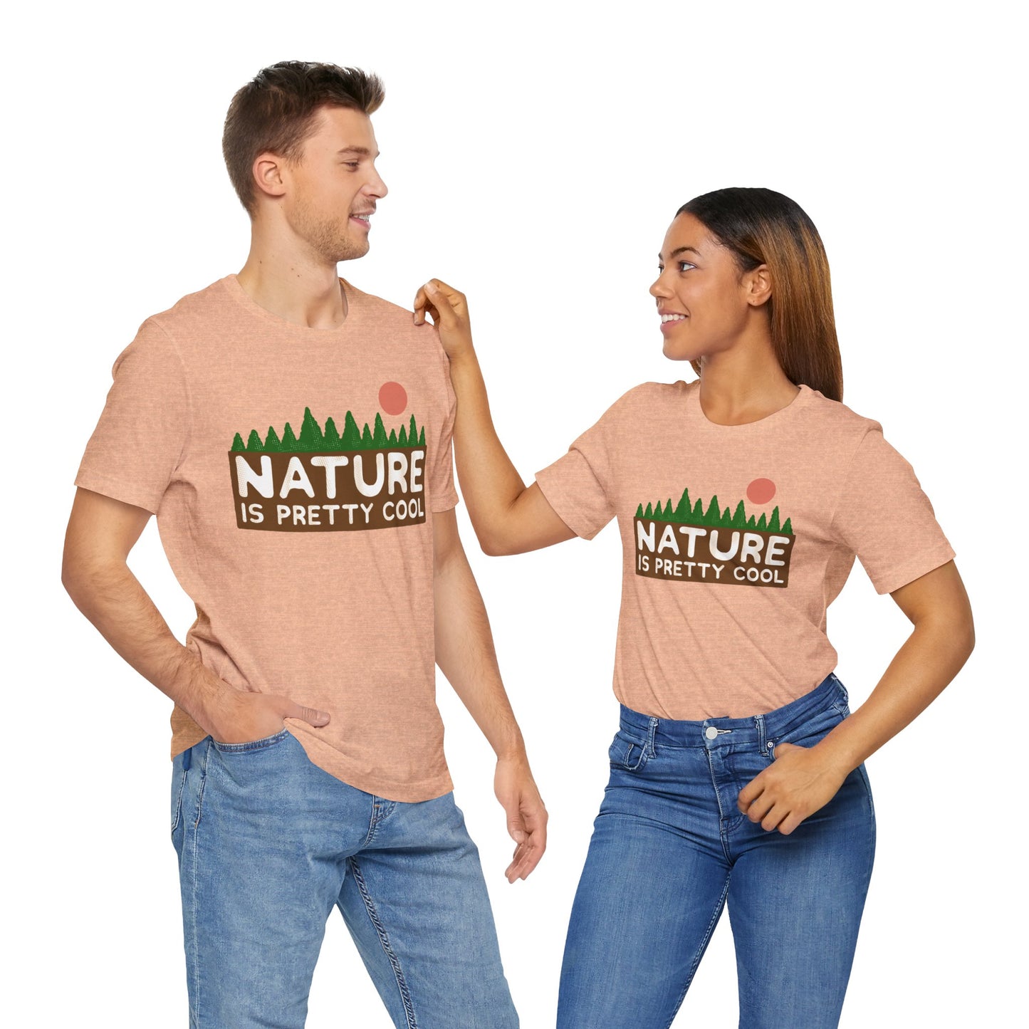 Nature Is Pretty Cool Short Sleeve Tee - 6 colors