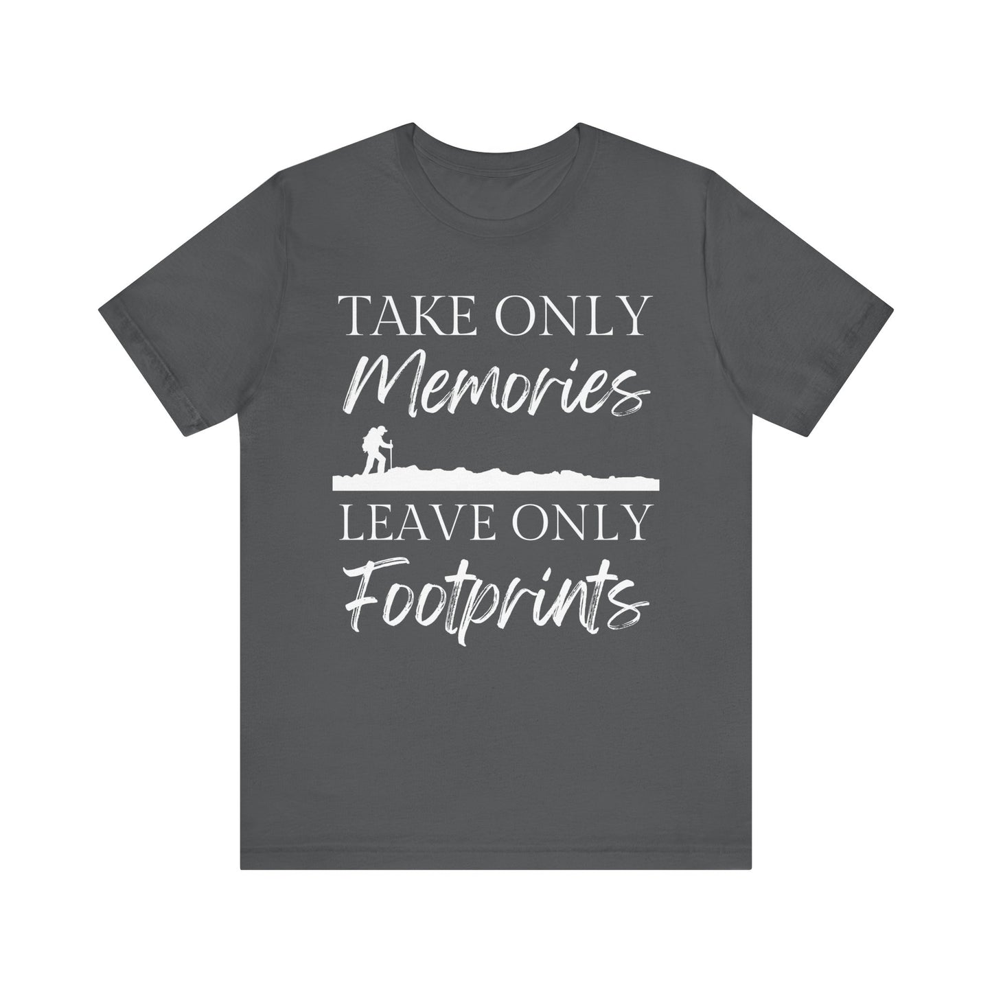Take Only Memories Tee - 8 colors