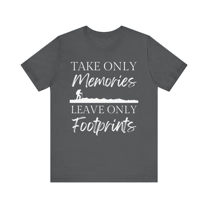 Take Only Memories Tee - 8 colors