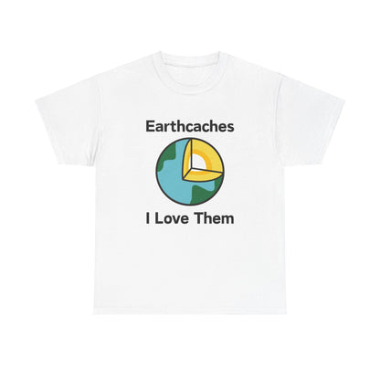 Earthcaches - I Love Them Tee