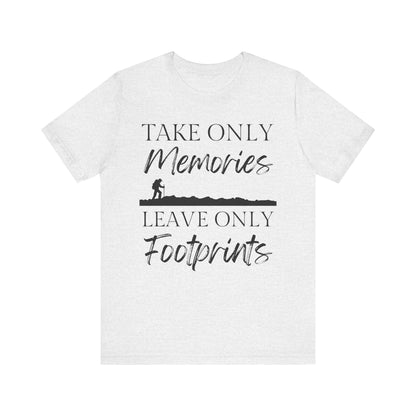 Take Only Memories Tee - 8 colors