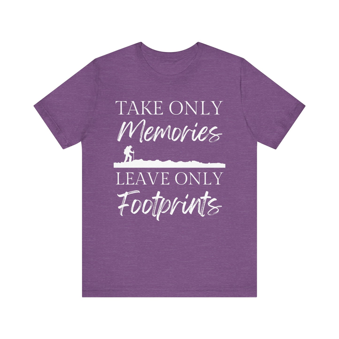 Take Only Memories Tee - 8 colors