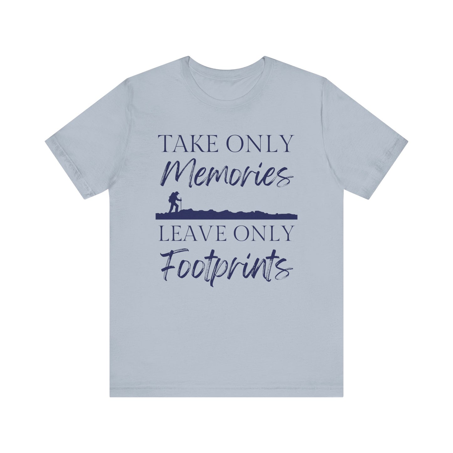 Take Only Memories Tee - 8 colors