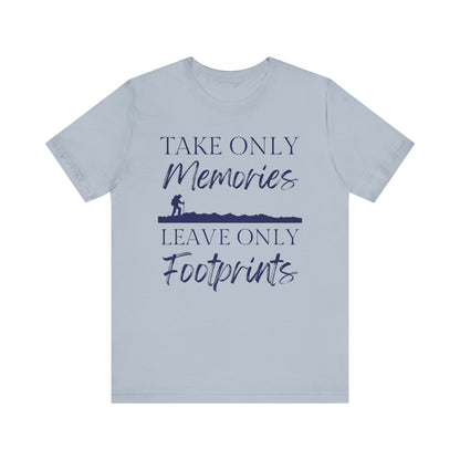 Take Only Memories Tee - 8 colors