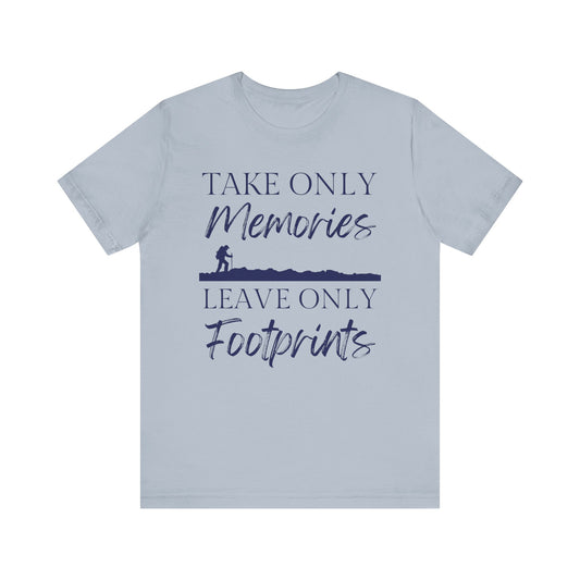 Take Only Memories Tee - 8 colors