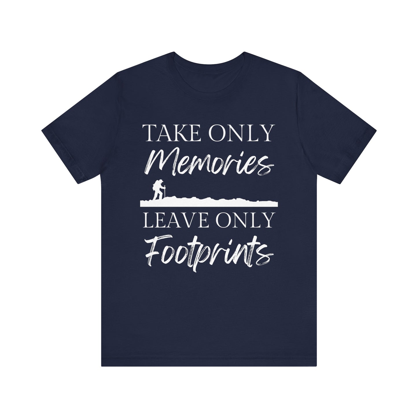 Take Only Memories Tee - 8 colors