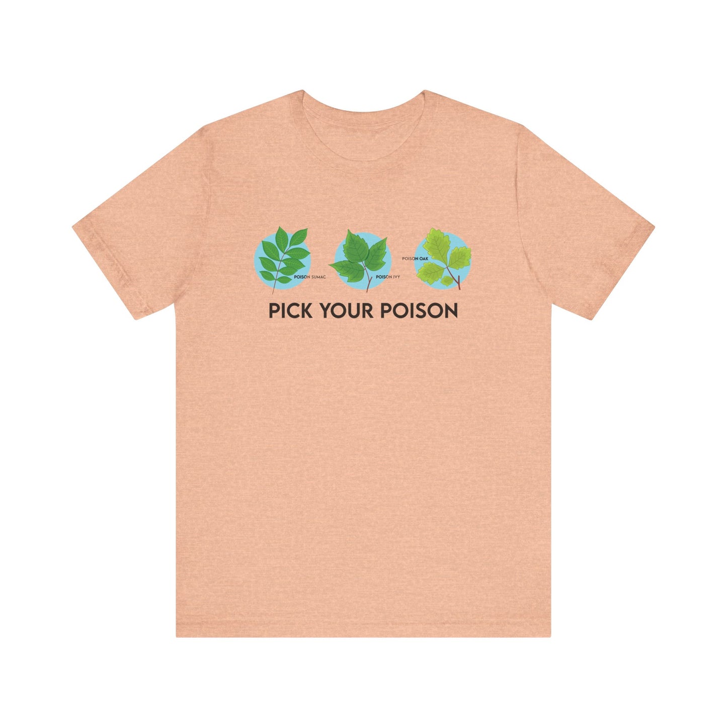 Pick Your Poison Tee - 6 colors